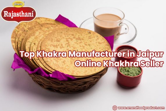 Top Khakra Manufacturer in Jaipur